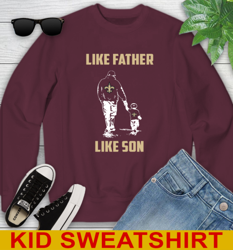 New Orleans Saints NFL Football Like Father Like Son Sports Youth Sweatshirt 4