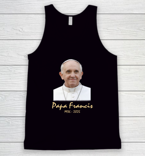 Rip Papa Pope Francis 2036  2025 Tank Top