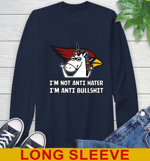 Arizona Cardinals NFL Football Unicorn I'm Not Anti Hater I'm Anti Bullshit Long Sleeve T-Shirt 4
