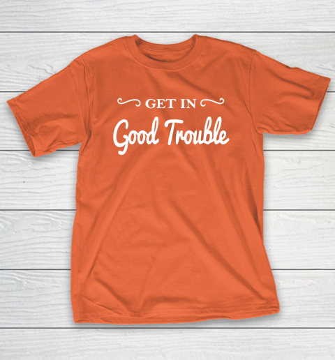 Get in good trouble John Lewis T-Shirt 4