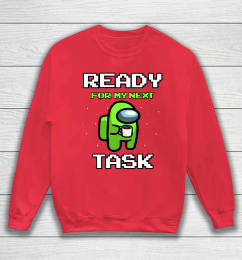 Among Us Shirt Ready For Work Green Sweatshirt 6