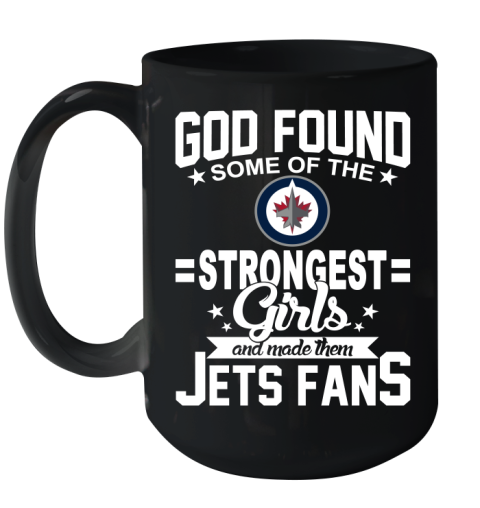 Winnipeg Jets NHL Football God Found Some Of The Strongest Girls Adoring Fans Ceramic Mug 15oz