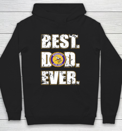 NFL Minnesota Vikings Football Best Dad Ever Family Shirt Hoodie