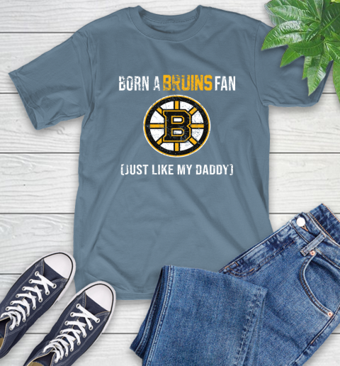 NHL Boston Bruins Hockey Loyal Fan Just Like My Daddy Shirt T-Shirt 9