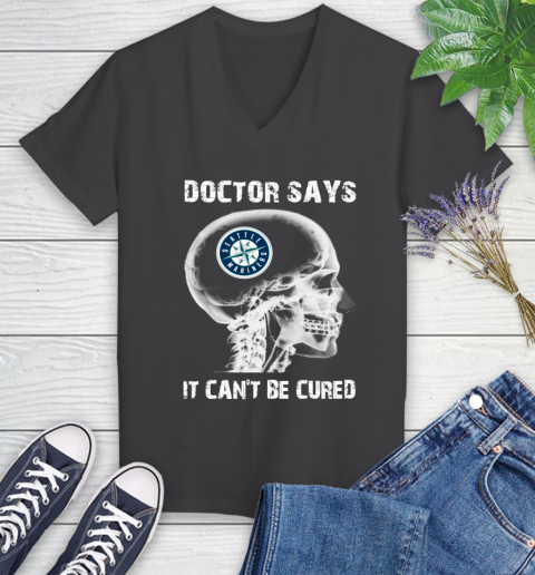 MLB Seattle Mariners Baseball Skull It Can't Be Cured Shirt Women's V-Neck T-Shirt 6