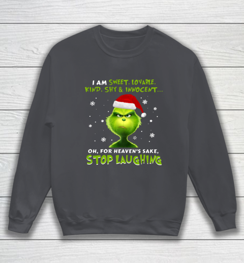 I Am Sweet Lovable Kind Shy Innocent Grinch Christmas Sweatshirt 4