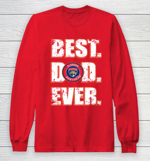 NHL Florida Panthers Hockey Best Dad Ever Family Shirt Long Sleeve T-Shirt 7