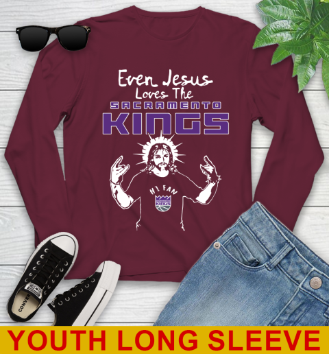 Sacramento Kings NBA Basketball Even Jesus Loves The Kings Shirt Youth Long Sleeve 6