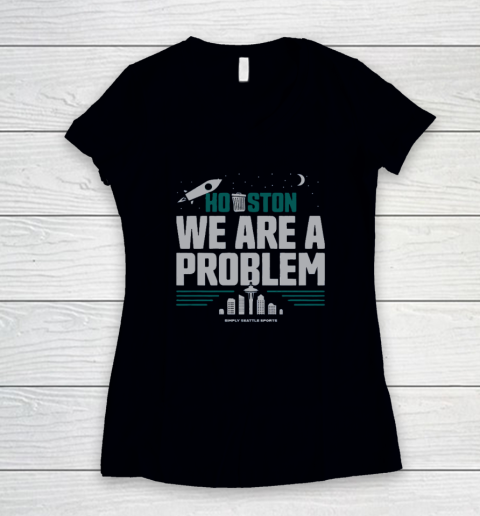 Houston We Are A Problem Women's V-Neck T-Shirt