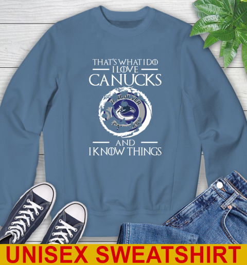 Vancouver Canucks NHL Hockey That's What I Do I Love My Team And I Know Things Game Of Thrones 34