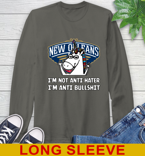 New Orleans Pelicans NBA Basketball Unicorn I'm Not Anti Hater I'm Anti Bullshit Long Sleeve T-Shirt 8