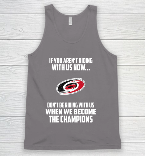 NHL Carolina Hurricanes Hockey We Become The Champions Tank Top 6
