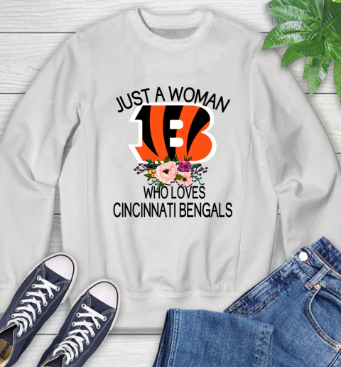 NFL Just A Woman Who Loves Cincinnati Bengals Football Sports Sweatshirt