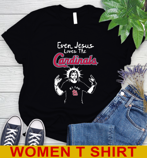 St.Louis Cardinals MLB Baseball Even Jesus Loves The Cardinals Shirt Women's T-Shirt