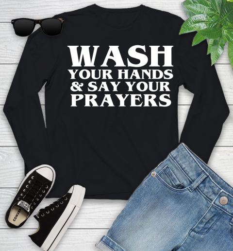Nurse Shirt Wash Your Hands And Say Your Prayers T Shirt Youth Long Sleeve