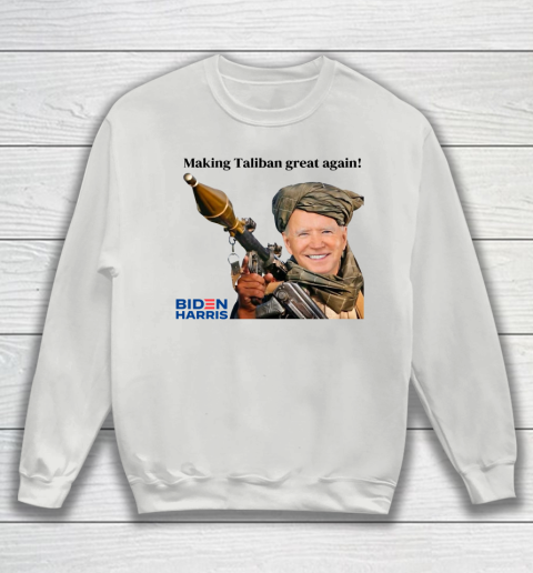 Making The Taliban Great Again Funny Joe Biden Sweatshirt 3