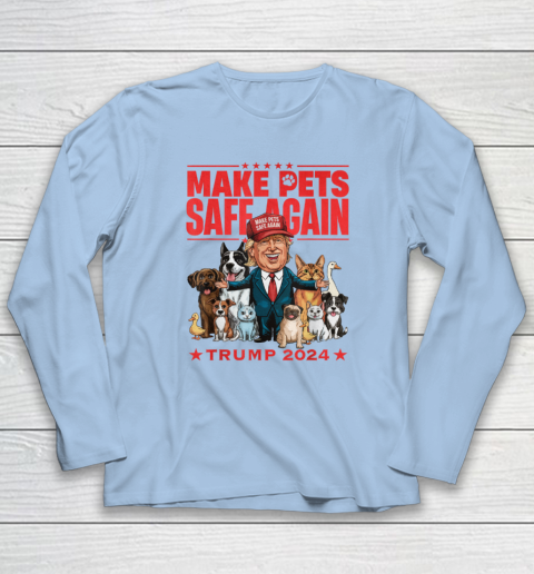 Make Pets Safe Again Trump 2024 Save Our Pets Long Sleeve T-Shirt 5