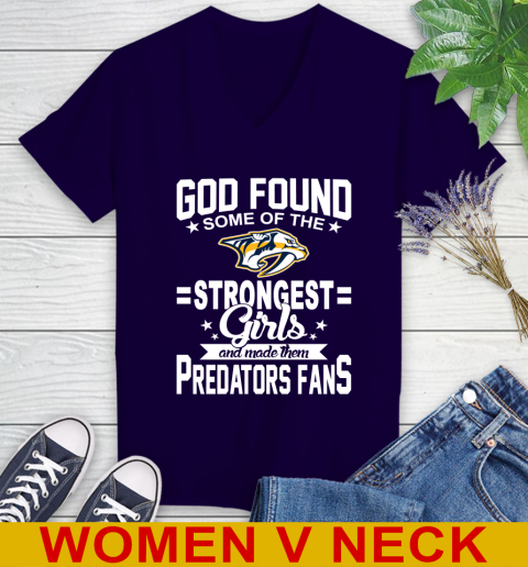 Nashville Predators NHL Football God Found Some Of The Strongest Girls Adoring Fans Women's V-Neck T-Shirt 3