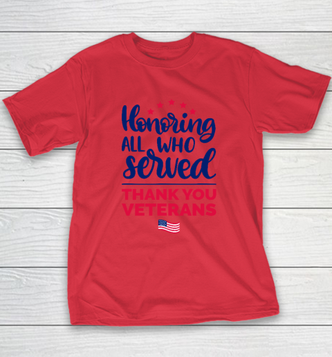 Honoring All Who Served Thank You Veterans Day Youth T-Shirt 7