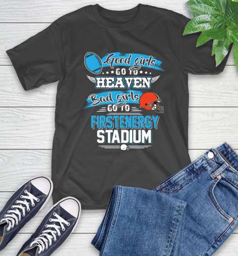 Cleveland Browns NFL Bad Girls Go To Firstenergy Stadium Shirt T-Shirt