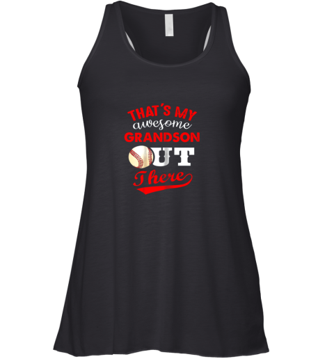 That's My Awesome Grandson Out There Baseball Gift Racerback Tank