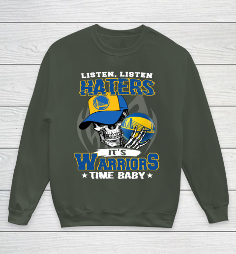 Listen Haters It is WARRIORS Time Baby NBA Youth Sweatshirt 8