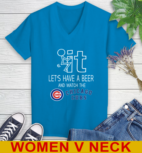 Chicago Cubs Baseball MLB Let's Have A Beer And Watch Your Team Sports Women's V-Neck T-Shirt 7
