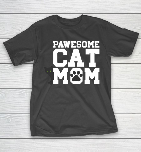 Mother's Day Funny Gift Ideas Apparel  Cat pawesome Catmom Mother T-Shirt
