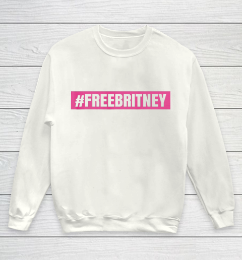 Free Britney Movement Free Britney Youth Sweatshirt