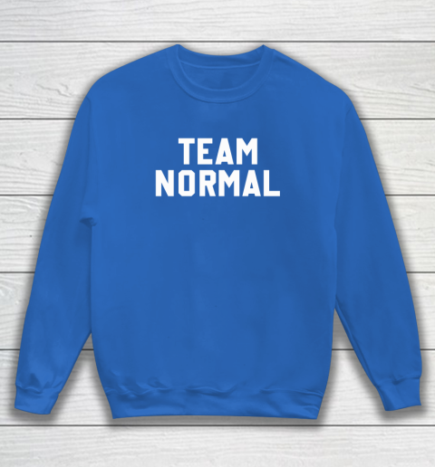 Team Normal Tshirt Sweatshirt 5