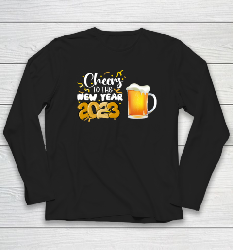 Beer Funny Cheers To The New Year Happy New Year NYE Party Long Sleeve T-Shirt