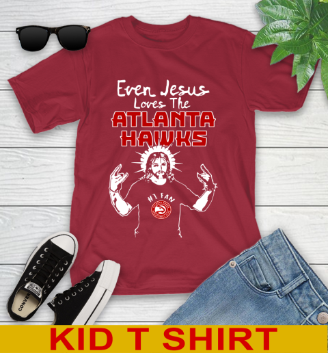 Atlanta Hawks NBA Basketball Even Jesus Loves The Hawks Shirt Youth T-Shirt 12