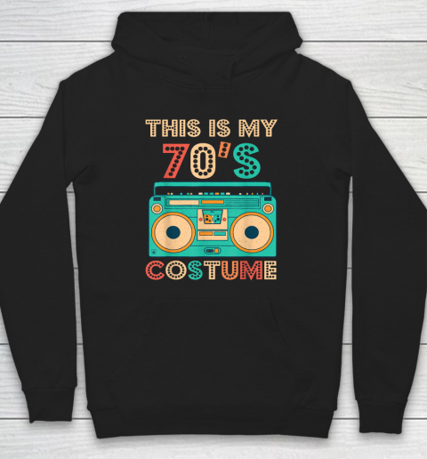 This Is My 70s Costume Shirt 1970s Retro Vintage 70s Party Hoodie