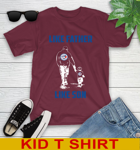Toronto Blue Jays MLB Baseball Like Father Like Son Sports Youth T-Shirt 5