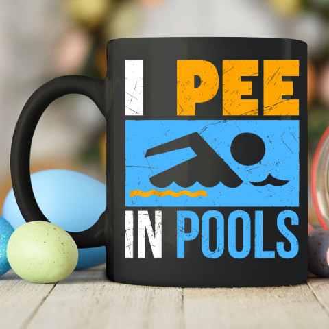 I Pee In Pools Funny Swimmer Swimming Ceramic Mug 11oz 5