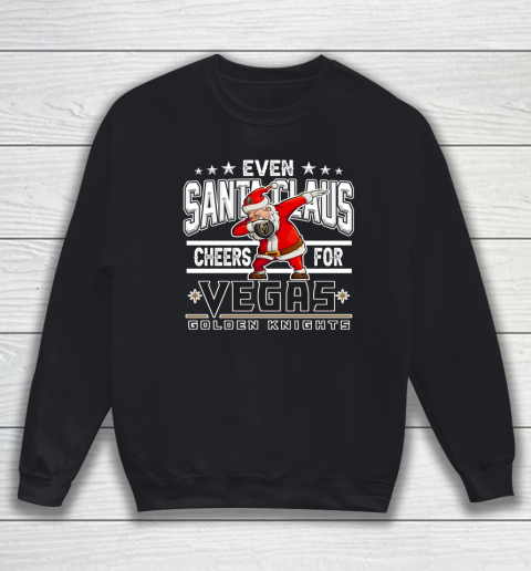 Vegas Golden Knights Even Santa Claus Cheers For Christmas NHL Sweatshirt