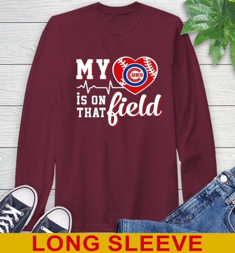 MLB My Heart Is On That Field Baseball Sports Chicago Cubs Long Sleeve T-Shirt 7