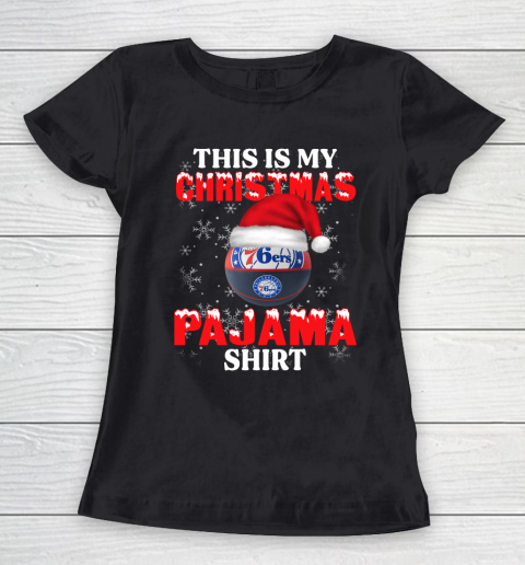 Philadelphia 76ers This Is My Christmas Pajama Shirt NBA Women's T-Shirt