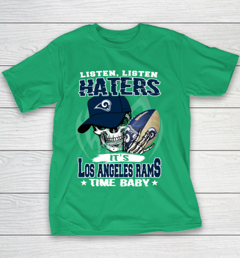 Listen Haters It is RAMS Time Baby NFL Youth T-Shirt 3