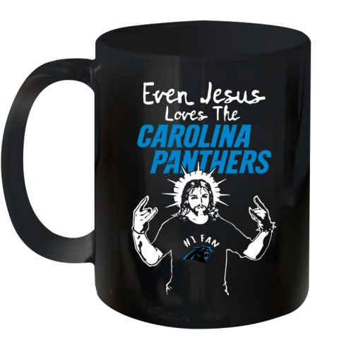 Carolina Panthers NFL Football Even Jesus Loves The Panthers Shirt Ceramic Mug 11oz