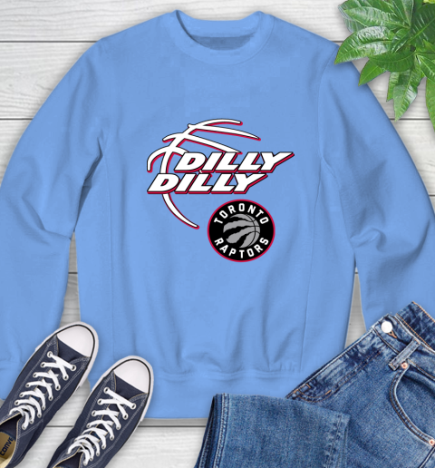 NBA Toronto Raptors Dilly Dilly Basketball Sports Sweatshirt 11