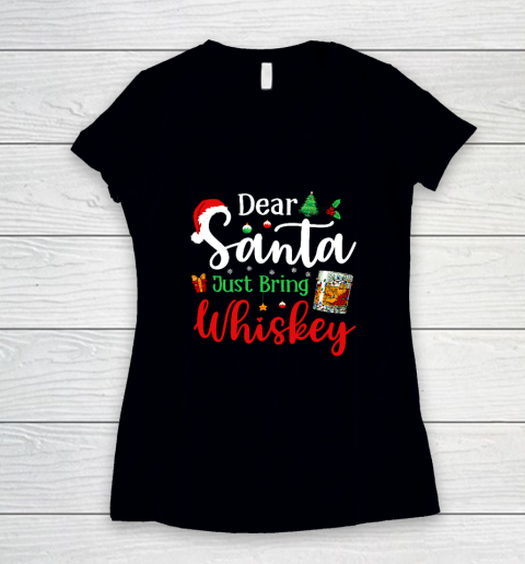 Funny Dear Santa Just Bring Whiskey Christmas Pajamas Women's V-Neck T-Shirt
