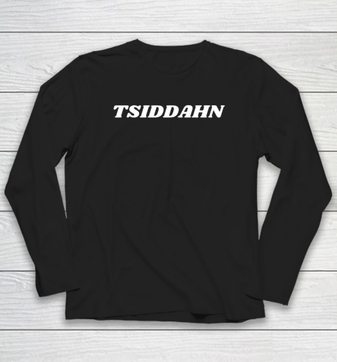 TSIDDAHN Teacher Life Long Sleeve T-Shirt