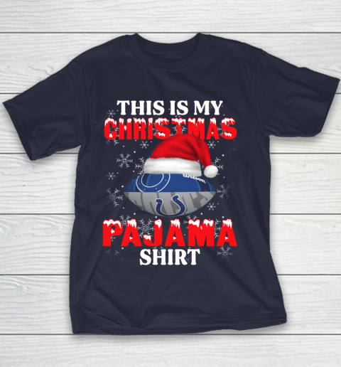 Indianapolis Colts This Is My Christmas Pajama Shirt NFL Youth T-Shirt 2