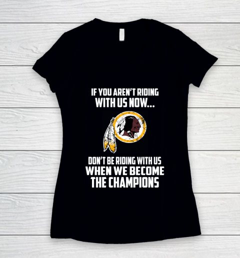 NFL Washington Redskins Football We Become The Champions Women's V-Neck T-Shirt