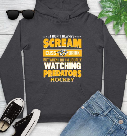 Nashville Predators NHL Hockey I Scream Cuss Drink When I'm Watching My Team Youth Hoodie 8