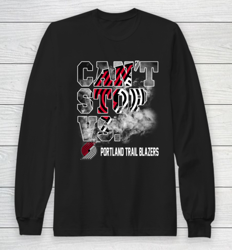 NBA Portland Trail Blazers Basketball Can't Stop Vs Long Sleeve T-Shirt