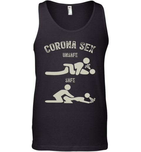 Corona Sex Unsafe Safe Tank Top