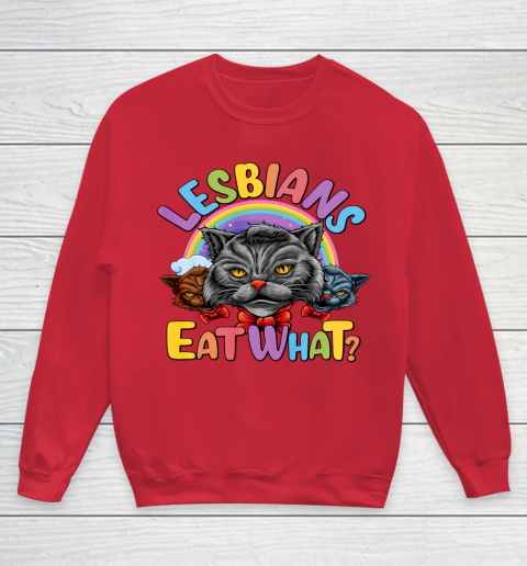 Lesbians Eat What Mug Pussy Cat Funny LGBT Pride Youth Sweatshirt 7