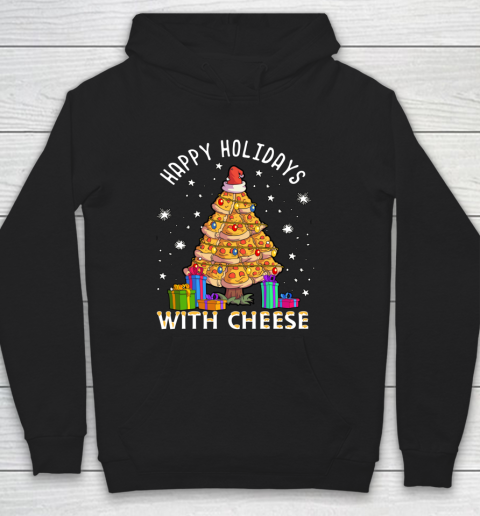 Happy Holidays With Cheese Shirt Pizza Christmas Tree Hoodie